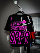 "FUCK OPPS" Graphic Tee